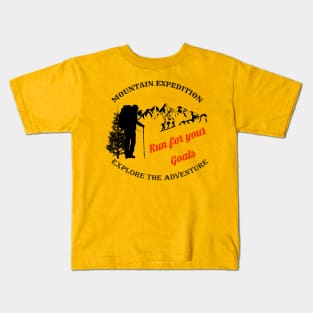 mountains expedition - run for your goals Kids T-Shirt